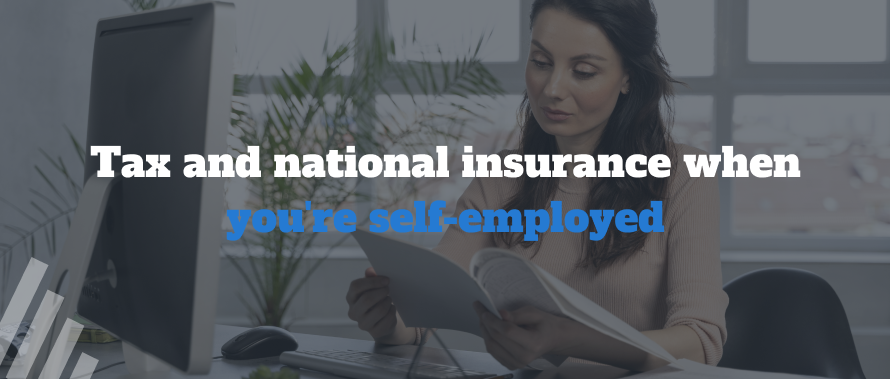 Tax and national insurance when youre self-employed 